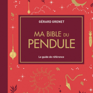 Ma Bible du pendule